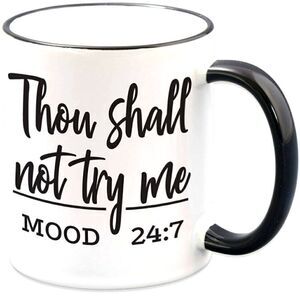MugsBySandy, Coffee mug, thou shalt not try me
